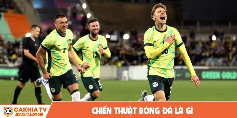 Chiến thuật bóng đá là gì