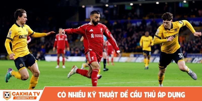 Có nhiều kỹ thuật để cầu thủ áp dụng và rèn luyện