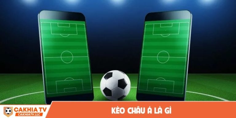 kèo Châu Á là gì