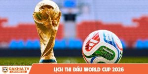 Lịch thi đấu World Cup