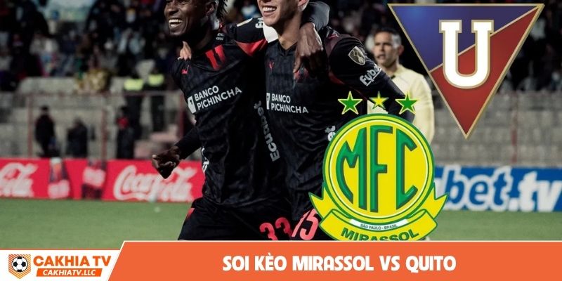 soi kèo Mirassol SP vs LDU Quito