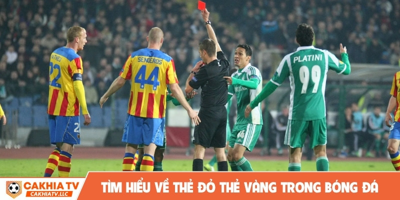 Tìm hiểu về thẻ đỏ thẻ vàng trong bóng đá